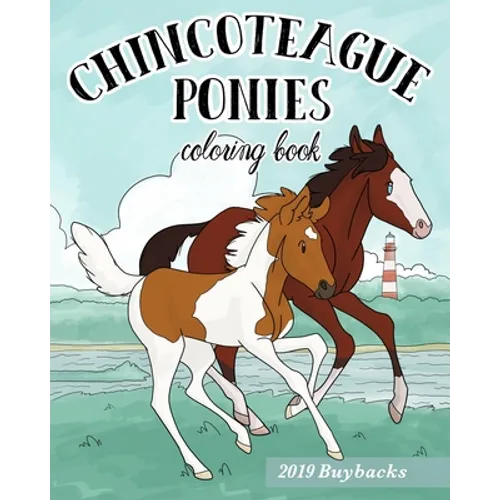 Chincoteague Ponies Coloring Book: 2019 Buybacks - Paperback
