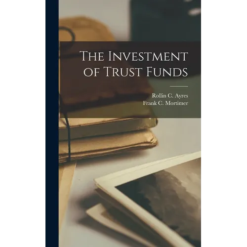 The Investment of Trust Funds - Hardcover