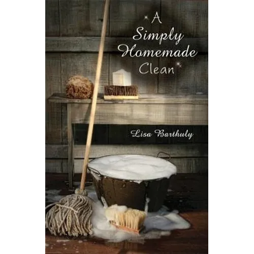 A Simply Homemade Clean - Paperback