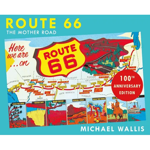 Route 66, 100th Anniversary Edition: The Mother Road - Paperback