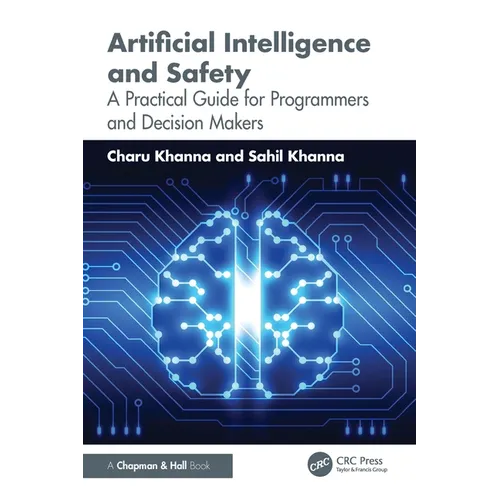 Artificial Intelligence and Safety: A Practical Guide for Programmers and Decision Makers - Paperback