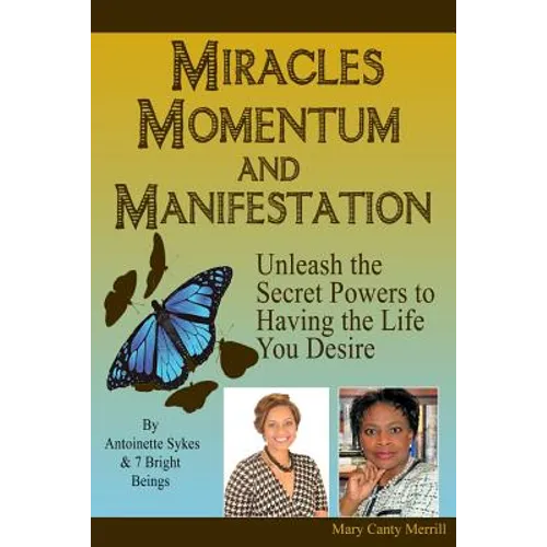 Miracles, Momentum and Manifestation: Breakdown to Breakthrough - Paperback