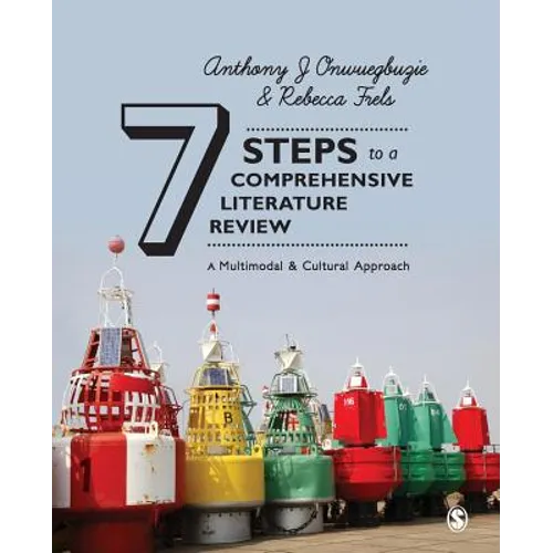 7 Steps to a Comprehensive Literature Review: A Multimodal and Cultural Approach - Paperback