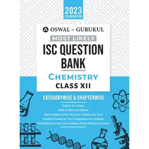 Oswal - Gurukul Chemistry Most Likely Question Bank: ISC Class 12 for 2023 Exam - Paperback