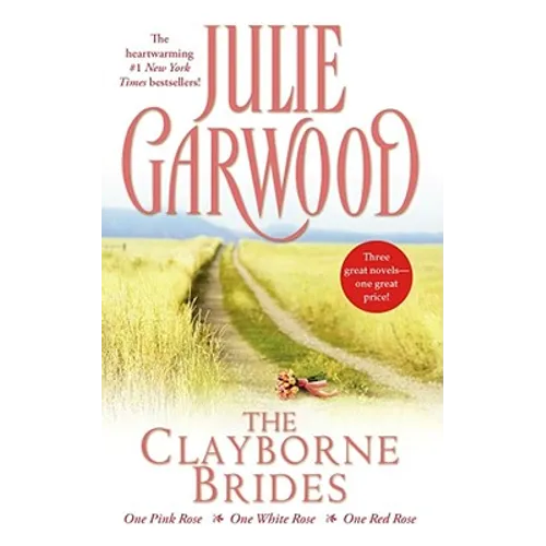 The Clayborne Brides: One Pink Rose, One White Rose, One Red Rose - Mass Market Paperbound