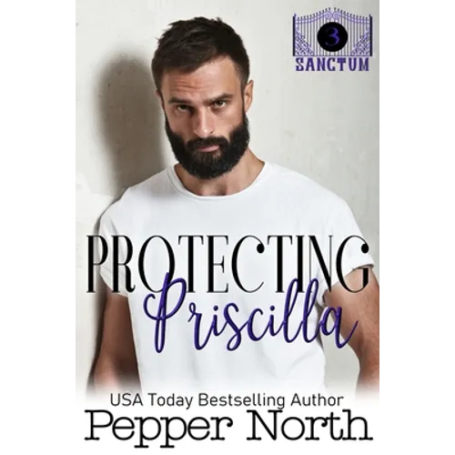 Protecting Priscilla - A SANCTUM Novel - Paperback