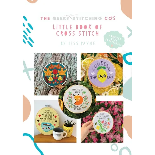 The Geeky Stitching Co's Little Book of Cross Stitch - Paperback