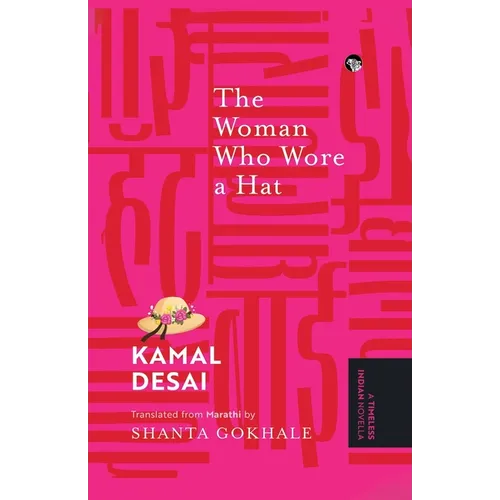 The Woman Who Wore a Hat {A Timeless Indian Novella} - Paperback