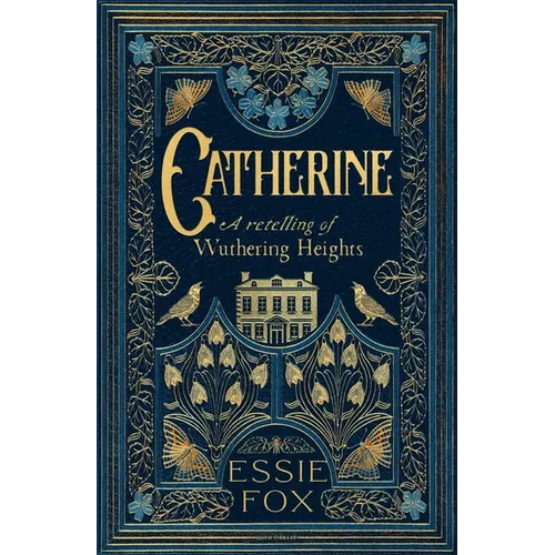 Catherine: A Retelling of Wuthering Heights - Hardcover