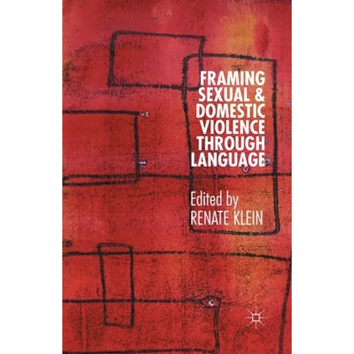 Framing Sexual and Domestic Violence Through Language - Paperback