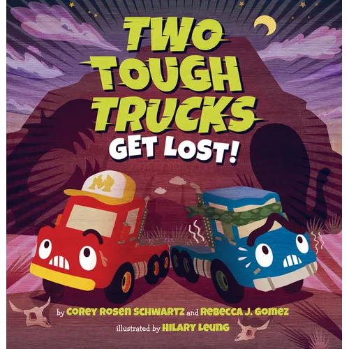 Two Tough Trucks Get Lost! - Hardcover