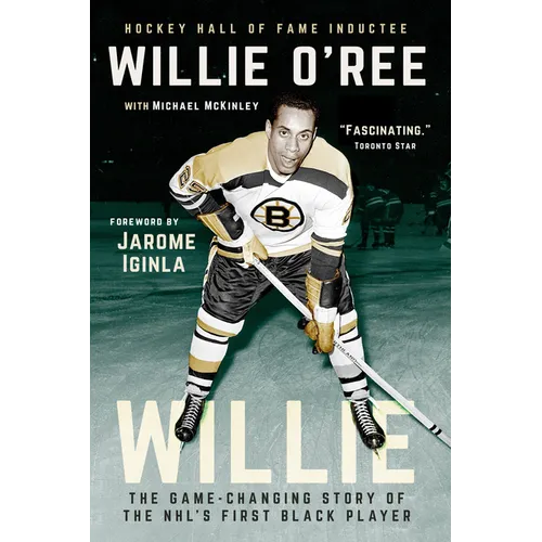 Willie: The Game-Changing Story of the Nhl's First Black Player - Paperback