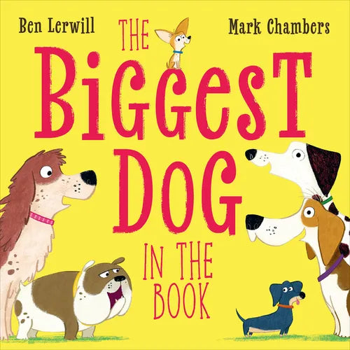 The Biggest Dog in the Book - Hardcover