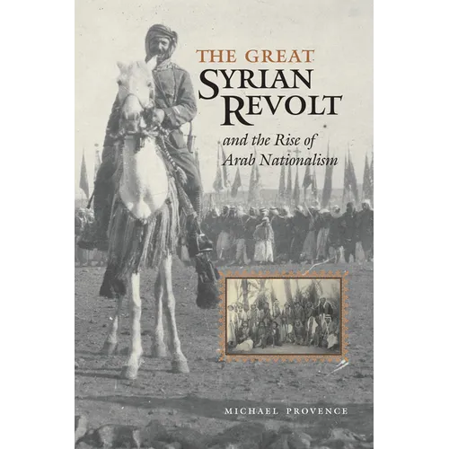 The Great Syrian Revolt and the Rise of Arab Nationalism - Paperback