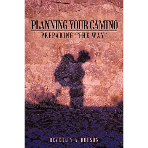 Planning Your Camino: Preparing 