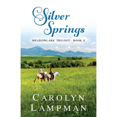 Silver Springs: Meadowlark Trilogy Book 2 - Paperback