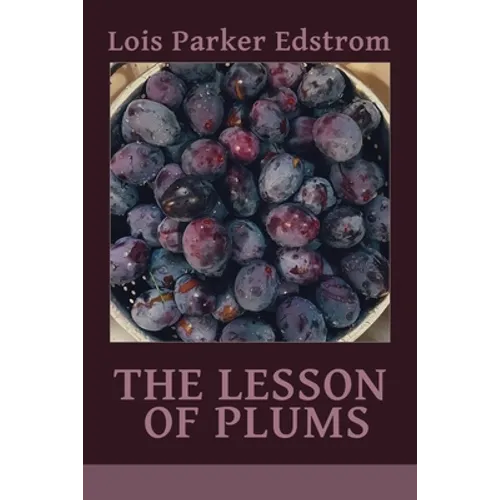 The Lesson of Plums - Paperback