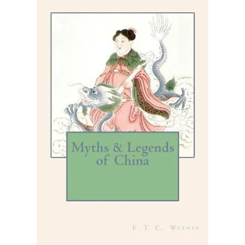 Myths & Legends of China - Paperback