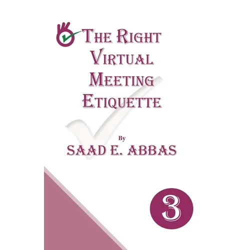 The Right Virtual Meetings Etiquette - Paperback