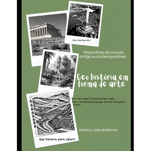 Geo History in art form / Geo História em forma de arte: Geo coloring story- Geo História para colorir - Paperback