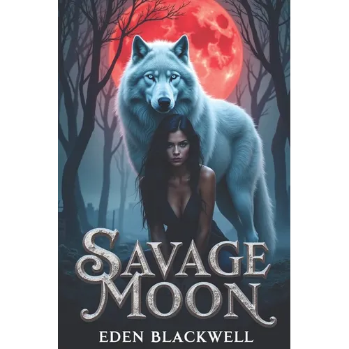 Savage Moon: A Wolf Shifter Dark Omegaverse Romance - Paperback