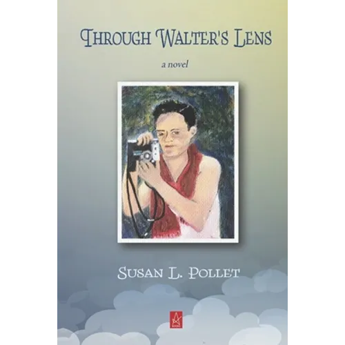 Through Walter's Lens - Paperback