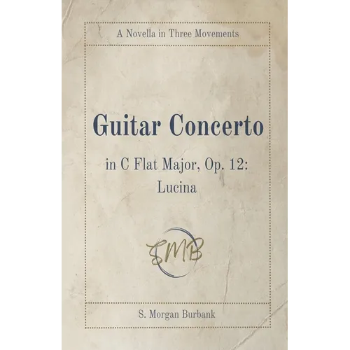 Guitar Concerto in C Flat Major, Op. 12: Lucina - Paperback