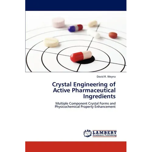 Crystal Engineering of Active Pharmaceutical Ingredients - Paperback