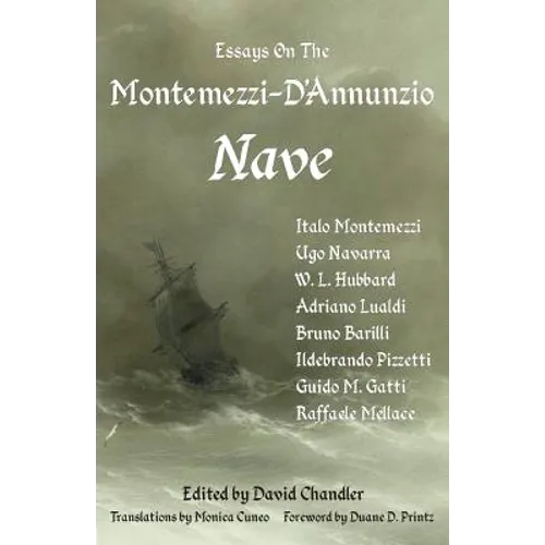 Essays on the Montemezzi-D'Annunzio Nave - 2nd Edition - Paperback