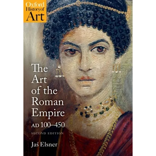 The Art of the Roman Empire: 100-450 AD