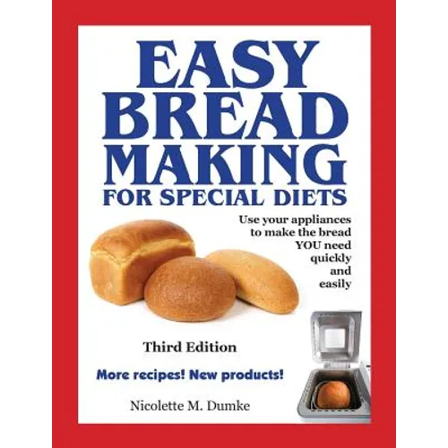 Easy Breadmaking for Special Diets, Third Edition - Paperback