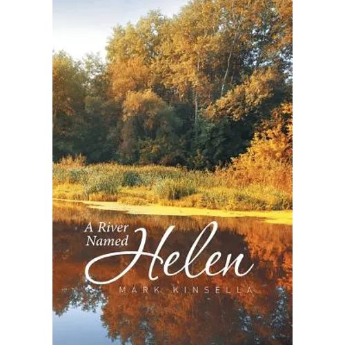 A River Named Helen - Hardcover