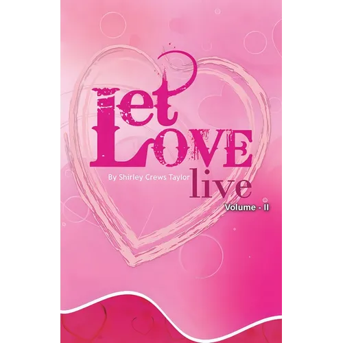 Let Love Live Volume II - Paperback