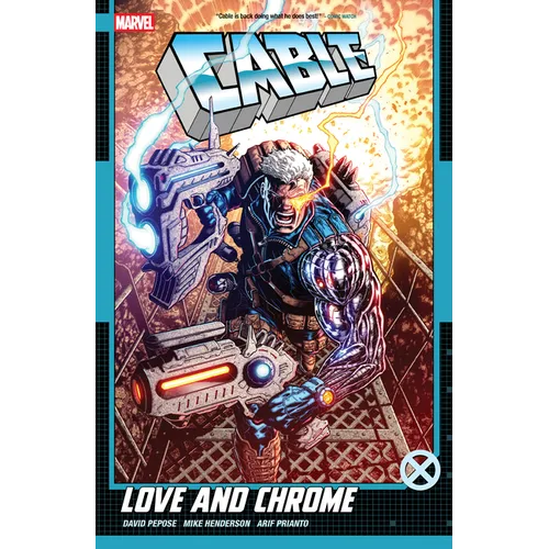 Cable: Love and Chrome