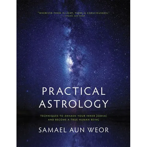 Practical Astrology: Techniques to Awaken Your Inner Zodiac - Paperback