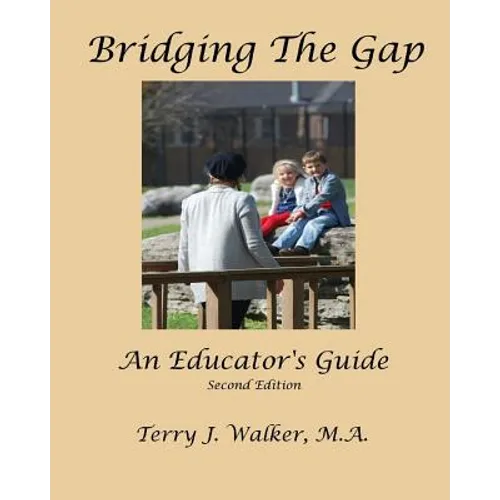 Bridging The Gap: An Educator's Guide - Paperback