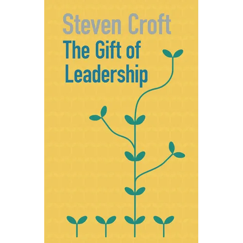 The Gift of Leadership - Paperback