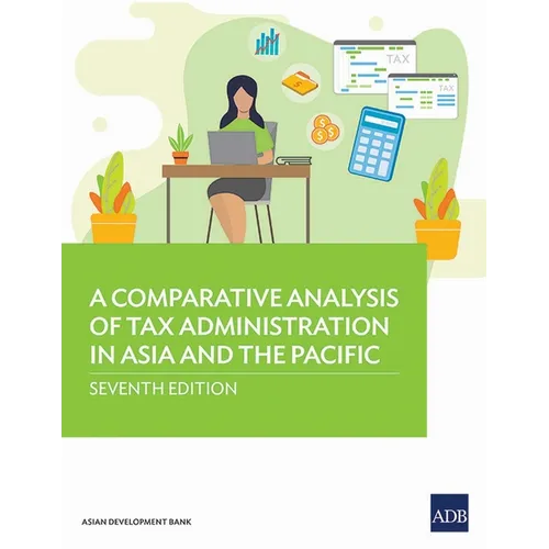 A Comparative Analysis of Tax Administration in Asia and the Pacific - Paperback