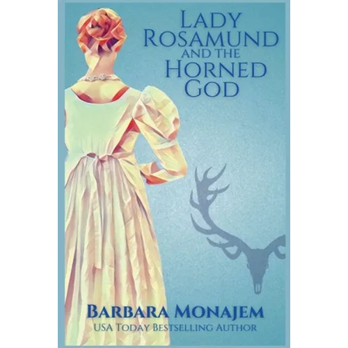 Lady Rosamund and the Horned God: A Rosie and McBrae Regency Mystery - Paperback