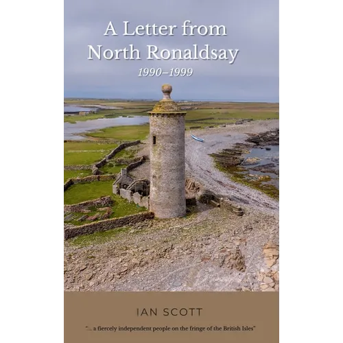 A Letter from North Ronaldsay: 1990-1999 - Hardcover
