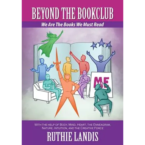 Beyond the Bookclub: We Are The Books We Must Read - Paperback