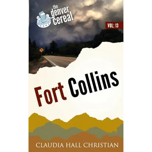 Fort Collins: Denver Cereal, Volume 13 - Paperback