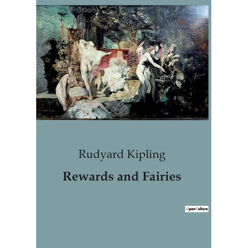 Rewards and Fairies: The Intrigues and Challenges of Ralph Fairbanks on the Great Northern Railroad - Paperback