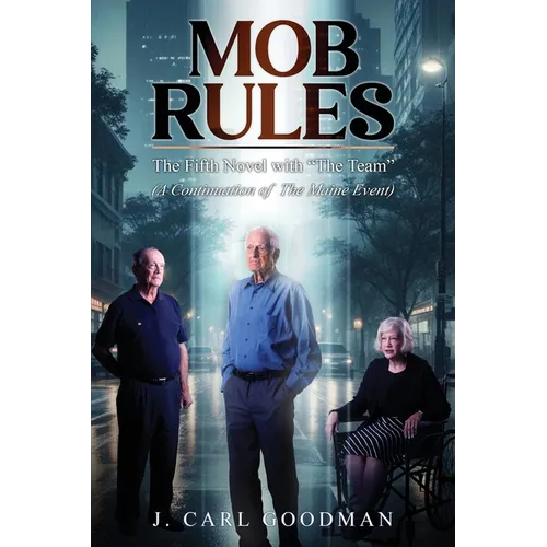 Mob Rules: (A Continuation from The Maine Event) - Paperback