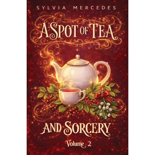 A Spot of Tea and Sorcery: Volume 2 - Paperback