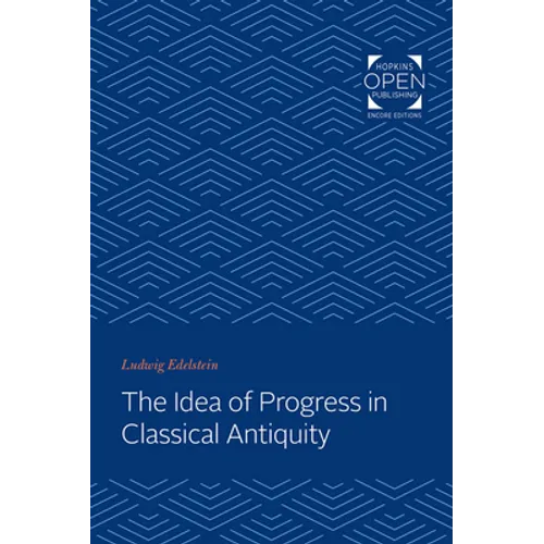The Idea of Progress in Classical Antiquity - Paperback