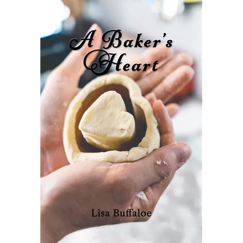 A Baker's Heart - Paperback