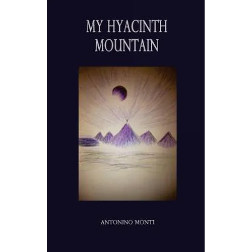 My Hyacinth Mountain - Paperback