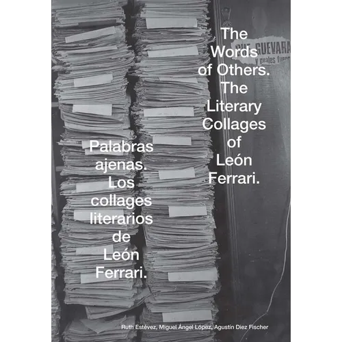 The Words of Others: León Ferrari and Rhetoric in Times of War - Paperback