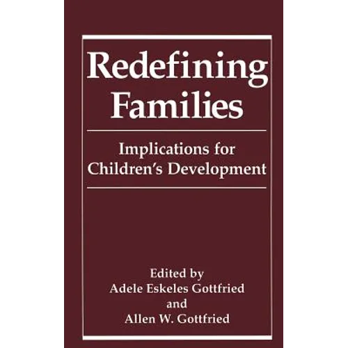 Redefining Families: Implications for Children's Development - Hardcover